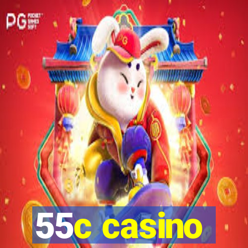 55c casino